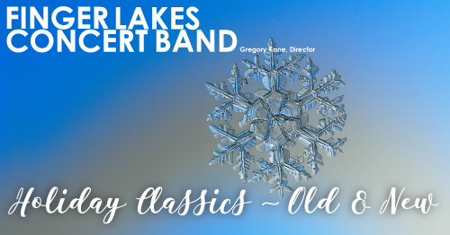 Finger Lakes Concert Band: Holiday Classics – Old & New